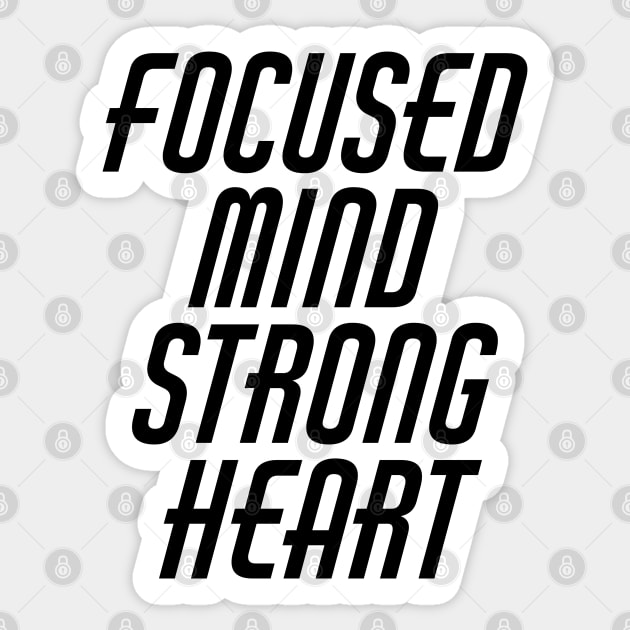 Focused Mind Strong Heart Sticker by Texevod